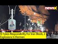 IS Takes Responsibility For Iran Blasts | 2 Explosions In Kermen | NewsX