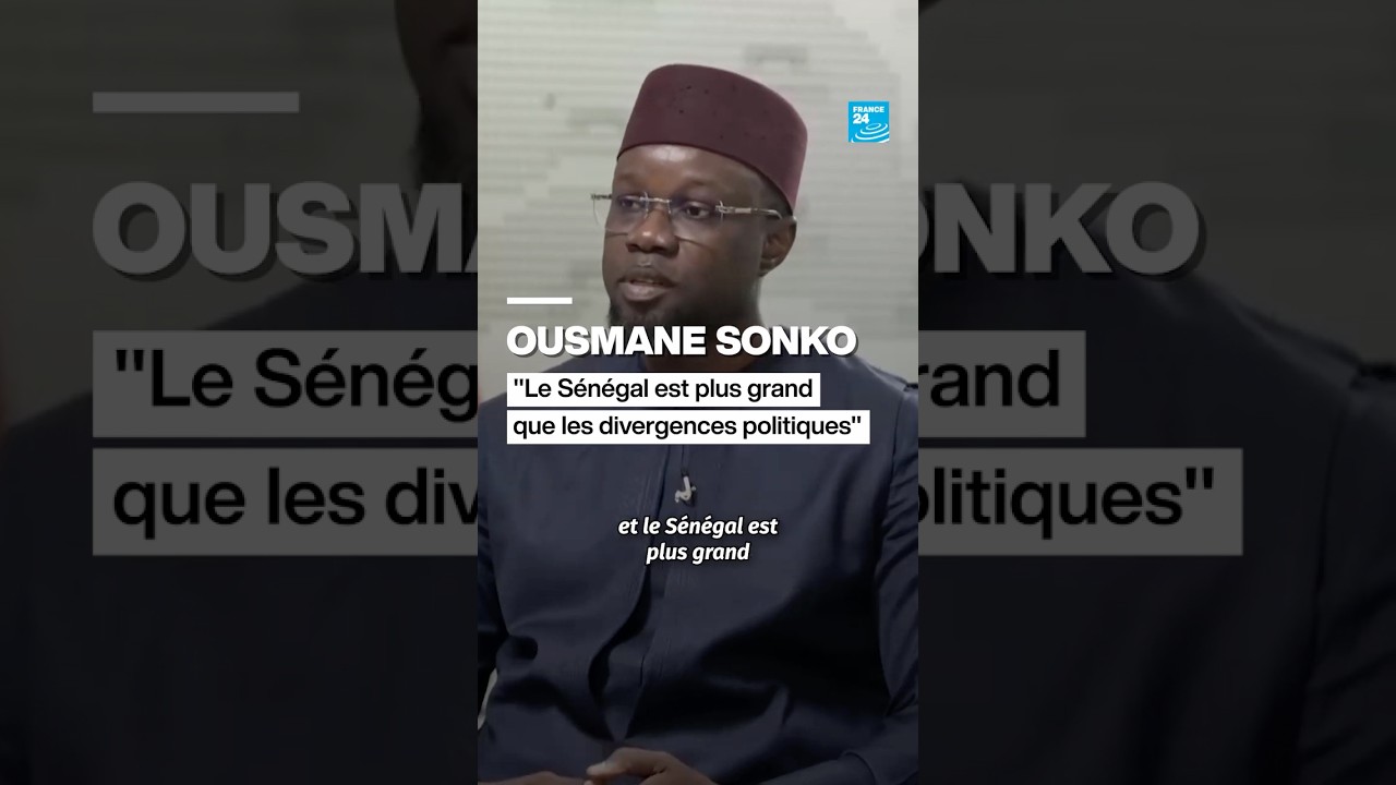 Ousmane Sonko : "le Sénégal est plus grand que les divergences politiques" • FRANCE 24