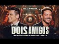 Dois Amigos – 20 Anos (Ao Vivo)
