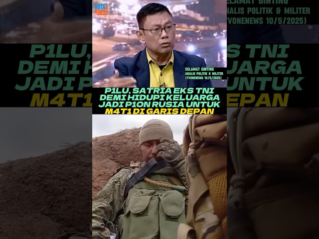 SATRIA EKS TNI JADI P10N RUSIA UNTUK M4T1 DI GARIS DEPAN DEMI HIDUPI KELUARGA  #beritaterkini