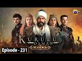 Kurulus Osman Season 06 Episode 231 - Urdu Dubbed - Har Pal Geo