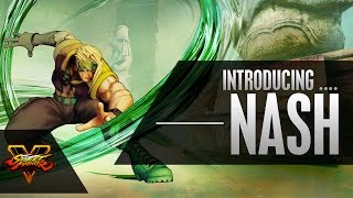 Street Fighter V - Character Introduction Series - Nash