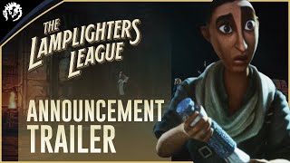 The Lamplighters League - Announcement Trailer