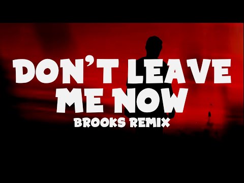 Lost Frequencies x Mathieu Koss - Don't Leave Me Now (Lyrics) Brooks Remix