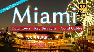 Miami 2022 Travel Guide - Downtown, Key Biscayne, Coral Gables