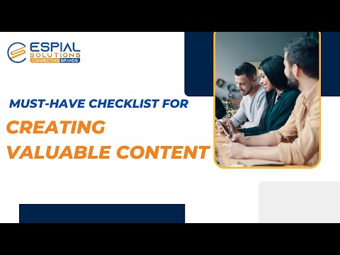 Tap into the power of valuable content with this must-have checklist- Espial Solutions