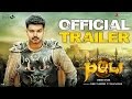 Puli - Official Trailer - Vijay, Sridevi, Sudeep, Shruti Haasan, Hansika