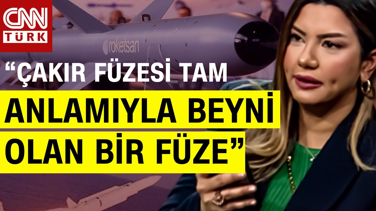 Fulya Öztürk'ten Net "ÇAKIR" Yorumu: "Son Zamanlarda Damgasını Vuran ÇAKIR Seyir Füzesi!"