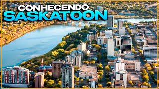 CONHECENDO SASKATOON : O INTERIOR DO CANADÁ!