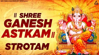 Shree Ganeshastkam (गणेशाष्टकम ) - Kartik Ojha | Bhakti Song