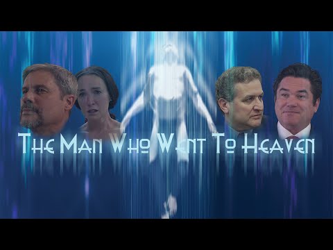 The Man Who Went to Heaven'