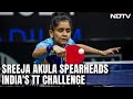 Sreeja Akula Spearheading Indias Challenge In Womens Table Tennis