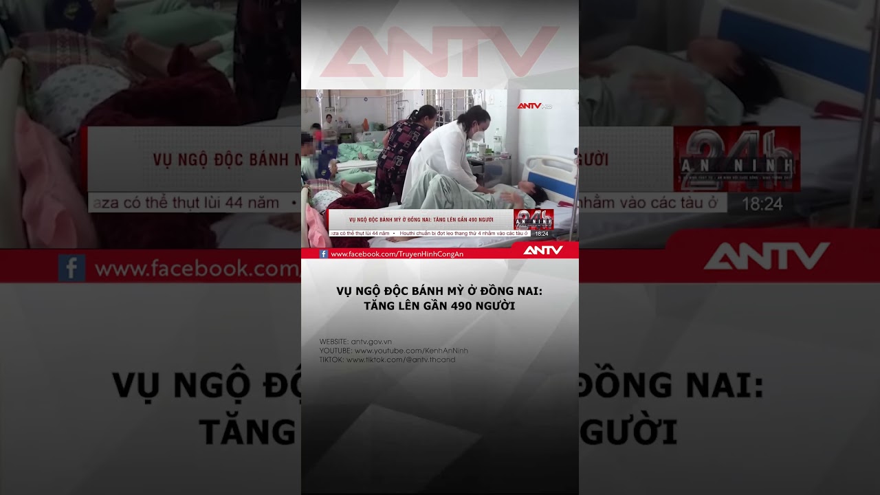 Vụ ngộ độc bánh mỳ ở Đồng Nai: Số nạn nhân tăng lên gần 490 người #antv #shorts #ngodoc #banhmy