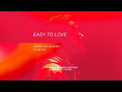 Armin van Buuren & Matoma feat. Teddy Swims - Easy To Love (Armin van Buuren Club Mix) [Lyric Video]