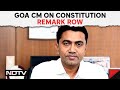 Rahul Gandhi Must Apologise To Country, Goa: Pramod Sawant On Congress Leaders Constitution Remark