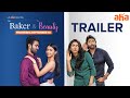 Trailer: The Baker &amp; The Beauty - Santosh Shobhan, Tina Shilparaj