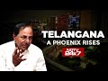 Telangana, A Phoenix Rises - How KCRs State Became Top Performer