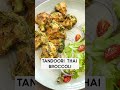 Spice up your broccoli with our sizzling Tandoori Thai twist!!! 🥦😍🔥 #youtubeshorts #sanjeevkapoor  - 00:40 min - News - Video