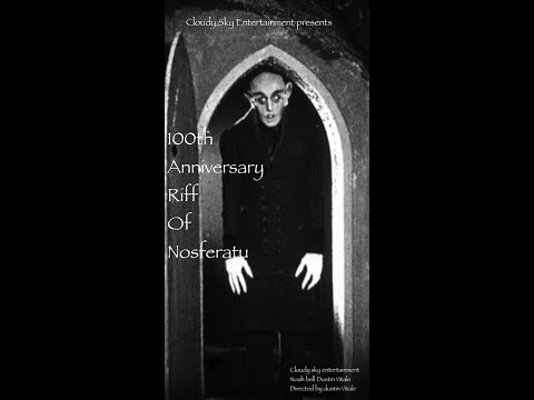 100th Anniversary Riff of Nosferatu'