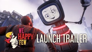 We Happy Few - Megjelenés Trailer