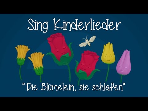 Die Blümelein, sie schlafen - Schlaflieder zum Mitsingen | Sing Kinderlieder