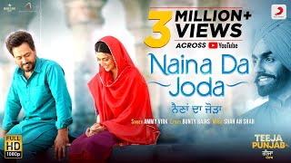 Naina Da Joda – Ammy Virk (Teeja Punjab) Video HD