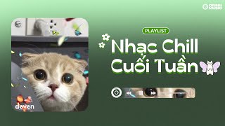 Playlist Nhạc Chill Cuối Tuần Yêu Đời - Nắng Có Mang Em Về, Phải Chăng Em Đã Yêu | Deven