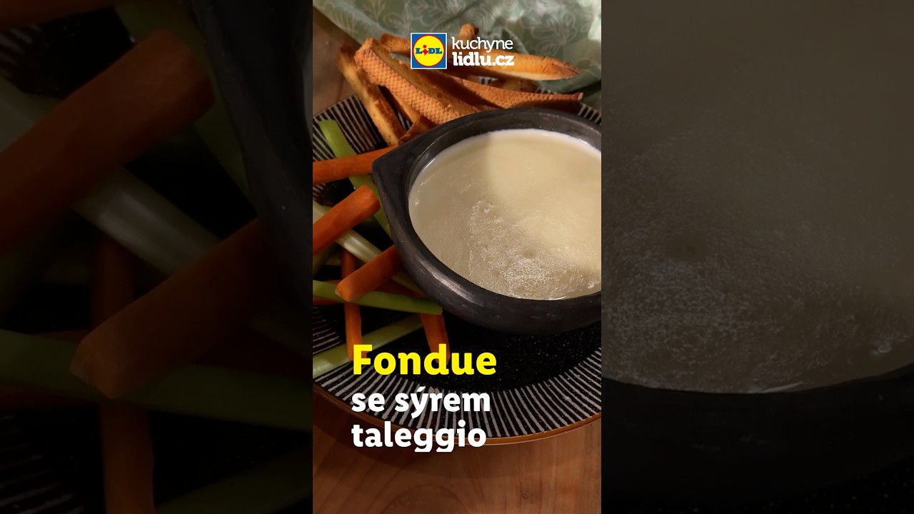 Fondue se sýrem taleggio - Kuchyně Lidlu #Food #Recepty