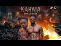 KARMA EPISODE 17  Deni la Damu #benroyalmovies #clamvevo #asmafilms #kiparabrand #sandraofficial