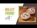 Millet Phirni | मिलेट फिरनी | #WellnessWednesdays | ProV | #MIlletKhazana | Sanjeev Kapoor Khazana