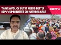 Hathras Stampede | Have A Policy But It Needs Better Sops: UP Minister On Hathras Tragedy