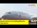 Vistara Cuts 25-30 Flights | Vistara Informs on Scaling Back its Operations | NewsX