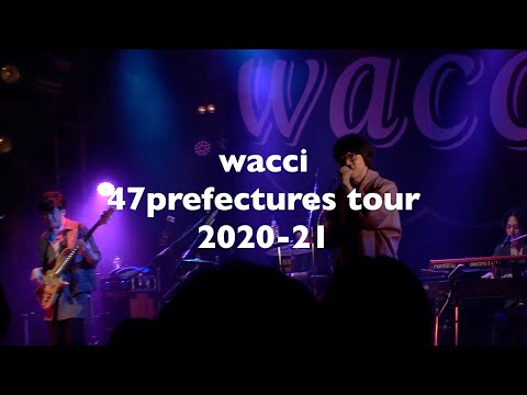 wacci 47prefectures tour 2020-21