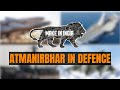 How much Is Bharat Atmanirbhar In Defence Sector?