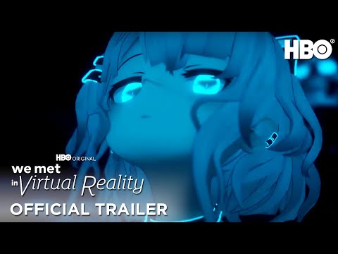We Met in Virtual Reality'