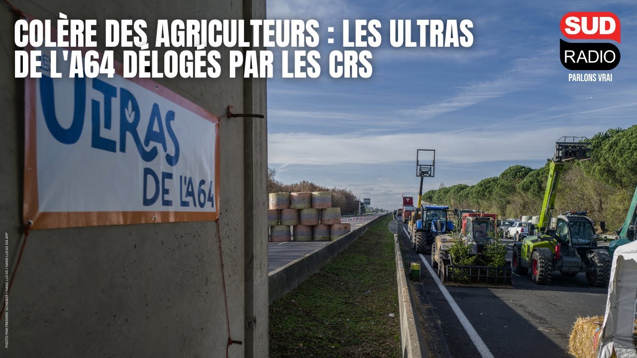Colère des agriculteurs : les ultras de l'A64 délogés par les CRS