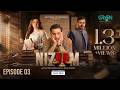 Nizaam Ep 03 (Subtitles) 26 Sep 26  Presented by VGO Tel  Momina Iqbal - Nauman Ijaz - Usama Khan
