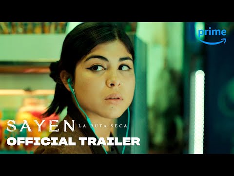 Sayen: La Ruta Seca'