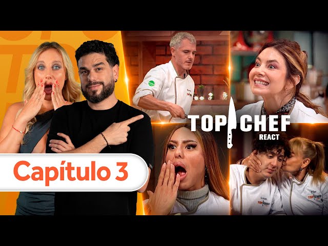 CAPÍTULO 3🤩 TOP CHEF VIP CHILE 🔴👨‍🍳 REACT con Trini Cerda y Care Leche ✨