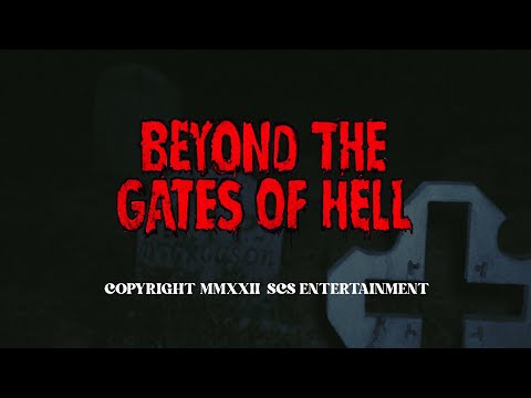 Beyond the Gates of Hell'