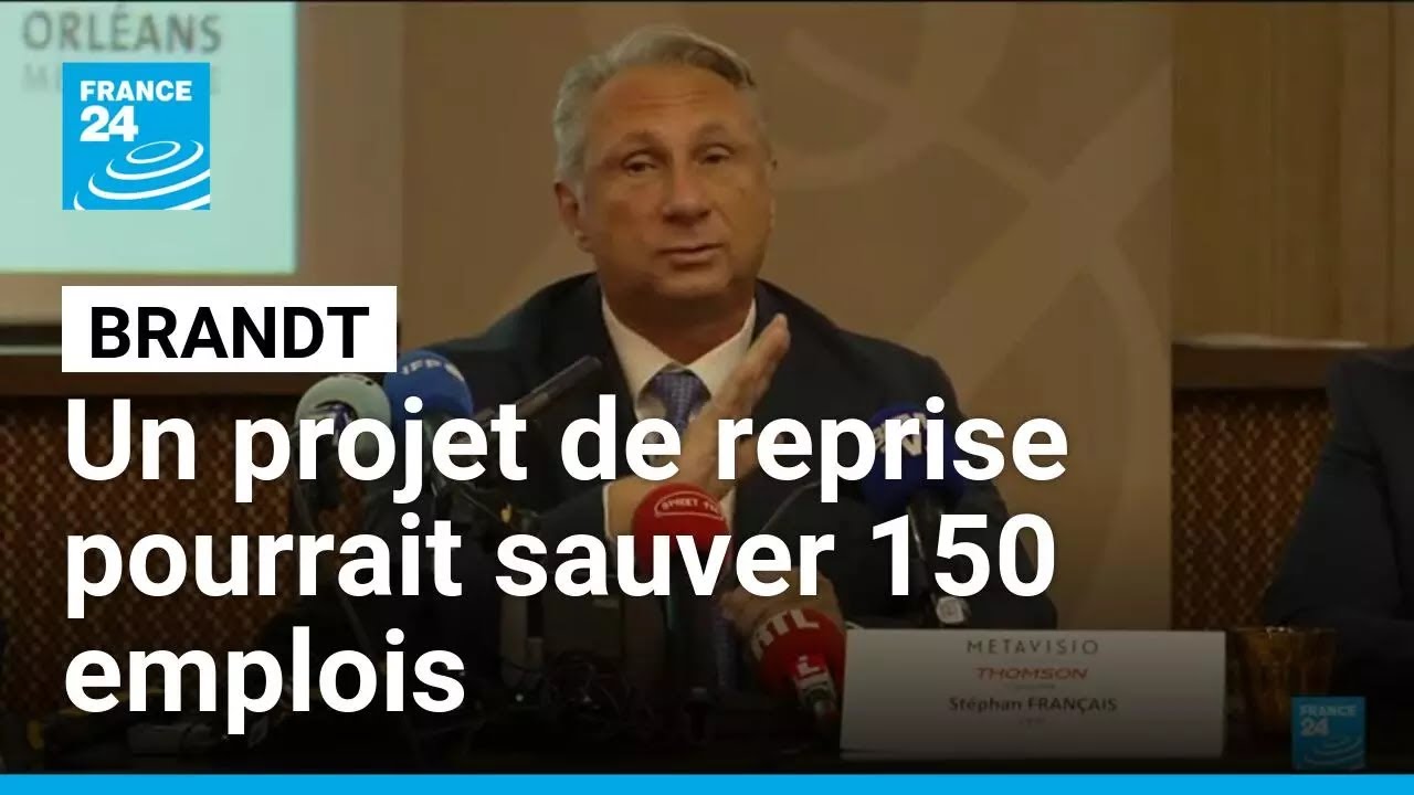 Brandt : un industriel français propose de sauver 150 emplois à Orléans • FRANCE 24
