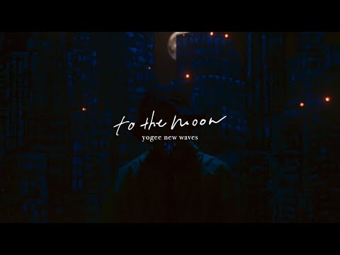 Yogee New Waves - to the moon (Official MV)