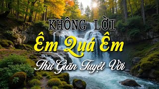 Nhạc Không Lời Nghe Êm Quá Êm, Hòa Tấu Guitar Saxophone Làm Thăng Hoa Cuộc Sống