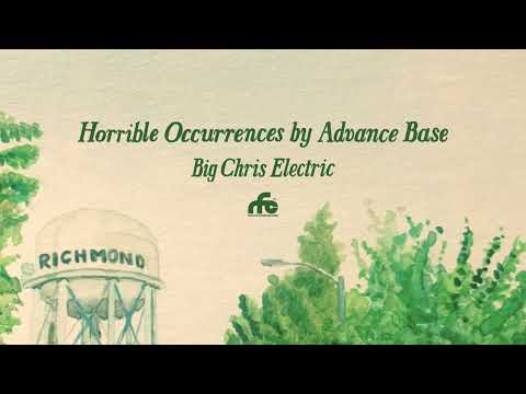 Advance Base - "Big Chris Electric" (Off…