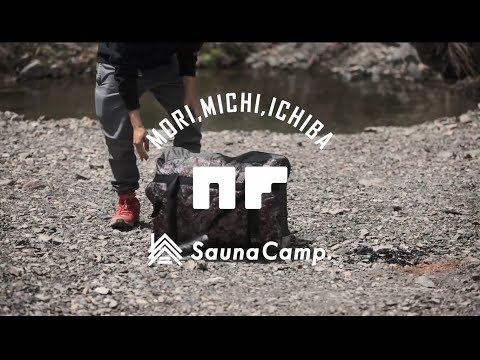 「NF #12 -Sauna Camp.- in 森、道、市場 2019」-サウナの楽しみ方-