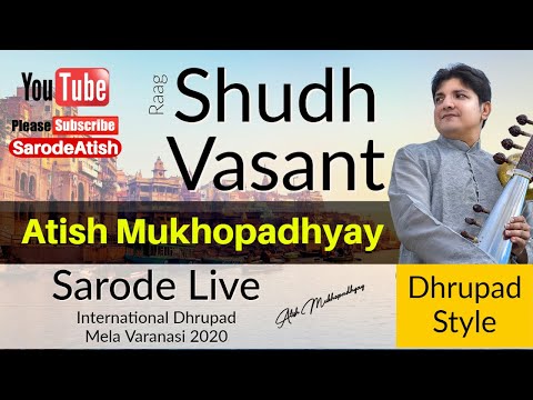 Atish Mukhopadhyay - Raag Suddh Vasant | Sarode in Dhrupad Style