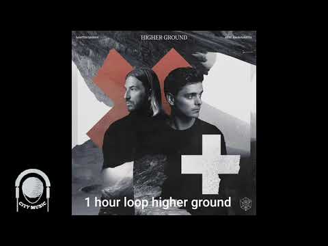 Martin Garrix - Higher Ground  ft. John Martin (1 hour loop)