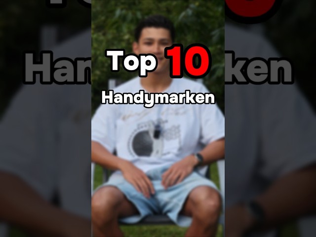 Die 10 beliebtesten Handy Marken😱