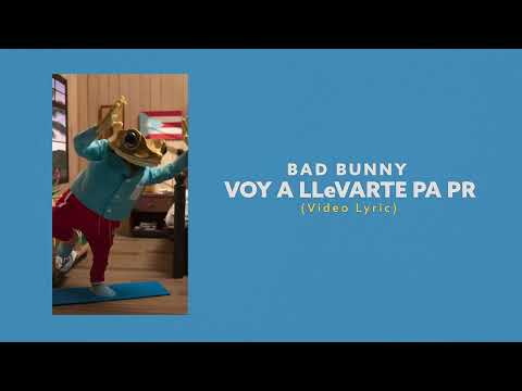 Bad Bunny - VOY A LLeVARTE PA PR (Video Lyrics)