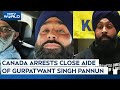 Canada Arrests Khalistani Terrorist Inderjit Singh Gosal, Close Aide Of Gurpatwant Singh Pannun